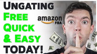 How To Get Ungated On Amazon FBA 2024 QUICK FREE & EASY (Secret Method)