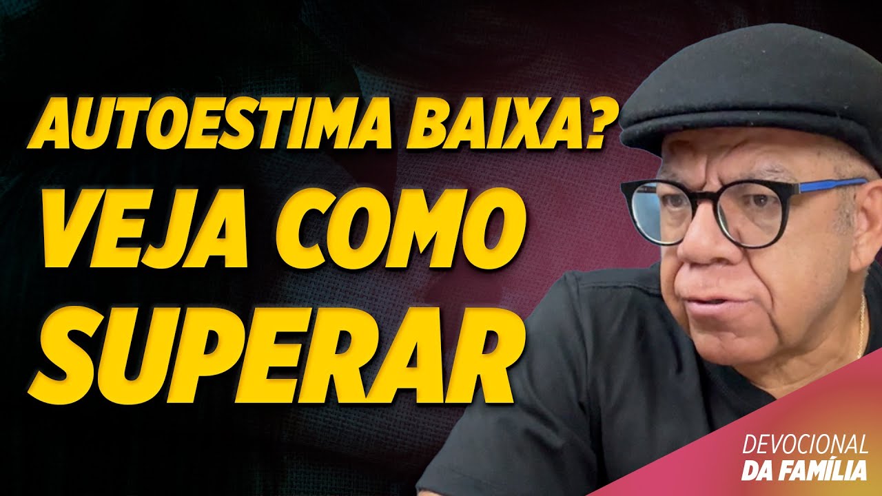 Como Superar a Baixa Autoestima e Se Amar de Verdade