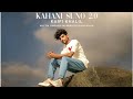 Kahani Suno 2.0 Mashup | Sid Guldekar | Kaifi Khalil | Atif Aslam | Arijit Singh | Pachtaoge | Lofi