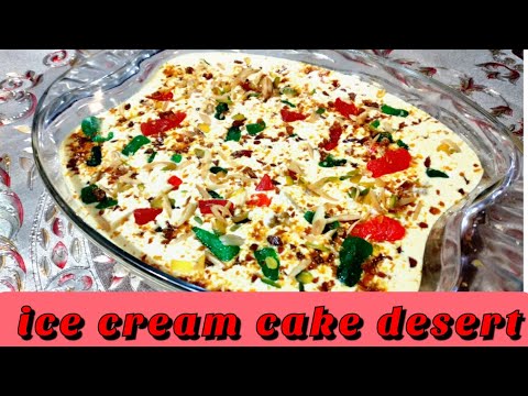 Easy icecream cake desert recipe || nazra cuisine