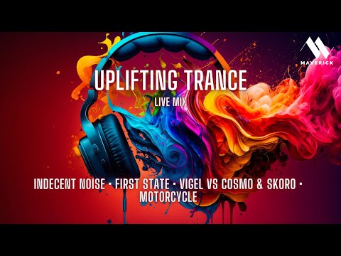Indecent Noise, First State, Vigel vs Cosmo & Skoro, Motorcycle, HamzeH | Trance Mix | MAVERICK
