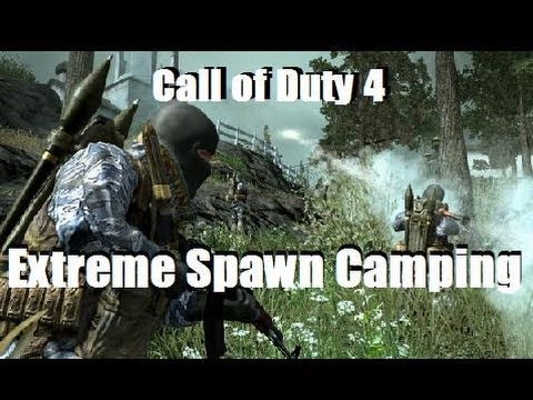 Call of Duty 4 :  Extreme Spawn Camping
