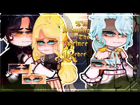 ✰ I'm Stanning The Prince Manhwa React | Я Стэннинг Принц Манхва Реакция ✰