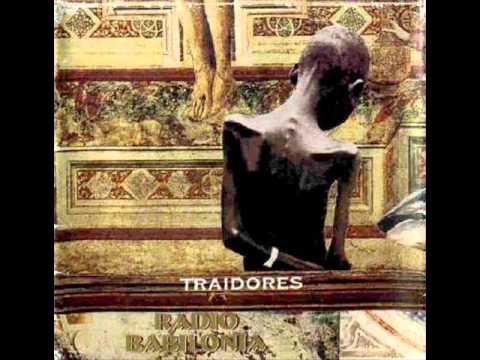 TRAIDORES-Radio Babilonia (Disco Completo)