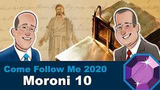 Scripture Gems- Come Follow Me: Moroni 10