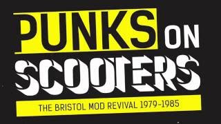 Punks on Scooters (The Bristol Mod Revival 1979-1985)