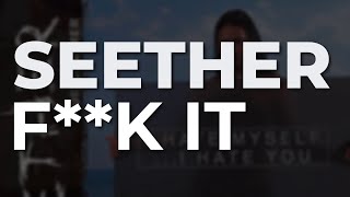 Seether - F**k It (Official Audio)