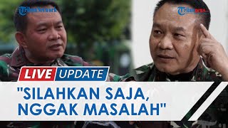 Tanggapi Laporan Dugaan Penistaan Agama ke Puspomad, KSAD Dudung Mengaku Tak Masalah Dilaporkan