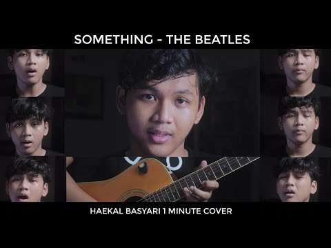 The Beatles - Something (1 Minute Cover Haekal Basyari)