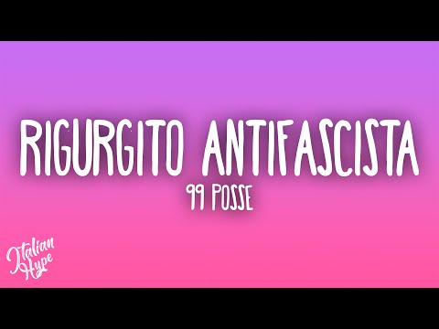 99 Posse - Rigurgito antifascista