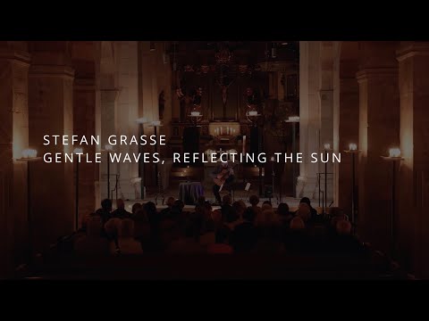 Stefan Grasse - Gentle Waves, reflecting the Sun - Live