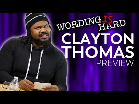 Clayton Thomas Sneak Peek! Wording Is HARD