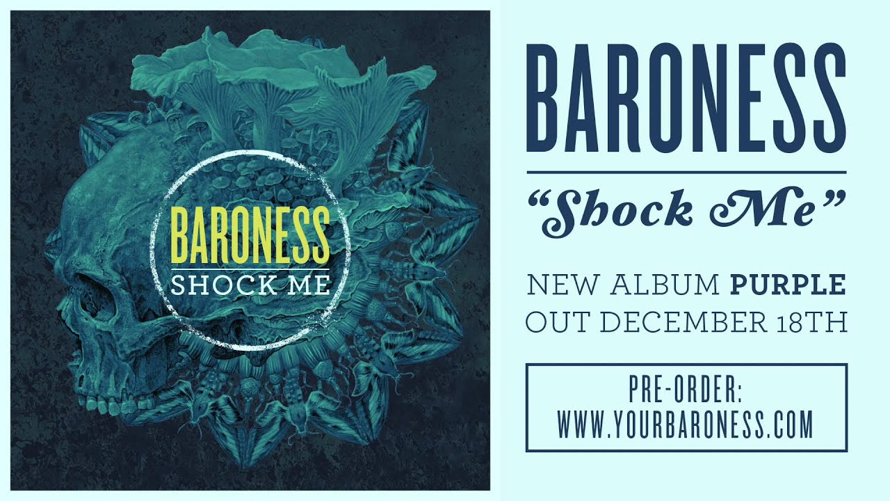 Baroness - Shock Me