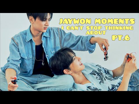 JAYWON MOMENTS I can't stop thinking about PT.6