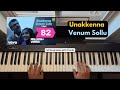 Unakkenna Venum Sollu Piano Tutorial With Chords