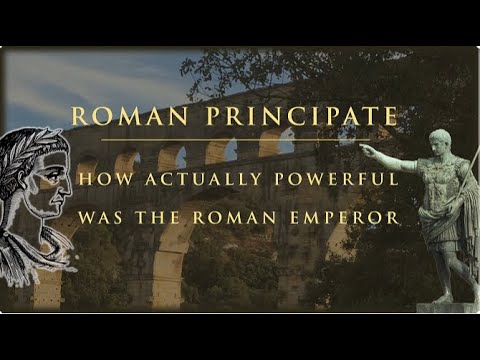 Roman Principate: How Actually Powerful  Was The Roman Emperor?