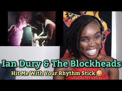 AFRICAN GIRL FIRST TIME HEARING Ian Dury and The Blockheads - Hit Me With Your Rhythm Stick 😅