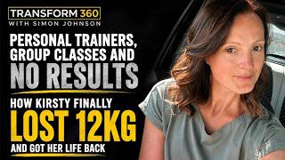 Personal Trainers, Group Classes and No Results. How Kirsty Finally Lost 12kg and Got Her Life Back