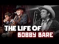 The Life and Tragic Ending of Bobby Bare