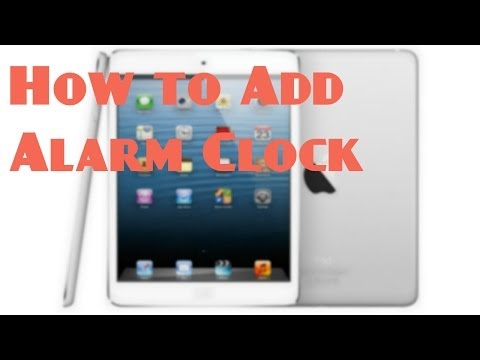 Apple iPad - How to Add Alarm Clock With Settings