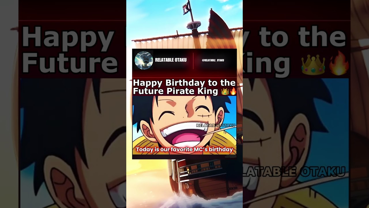 Happy Birthday to the Future Pirate King 👑🔥 | #onepiece #luffy #luffyedit #onepieceedit #shorts