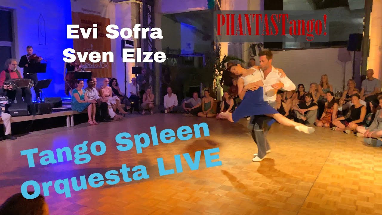 Evi Sofra and Sven Elze performing to Tango Spleen Orquesta LIVE at PHANTASTango! 2022