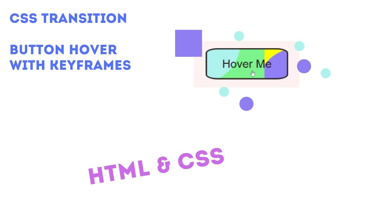 CSS Transition - Button Hover Effect With Keyframes | CSS Transition | HTML & CSS