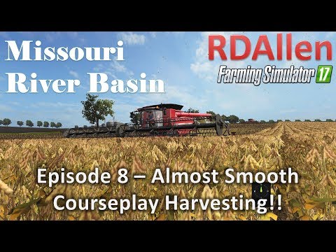 Farming Simulator 17 River Basin E8 - Smooth Courseplay Harvesting!