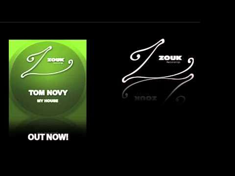 Tom Novy - My House (Mischa Daniels Eclass Mix) [Zouk05]