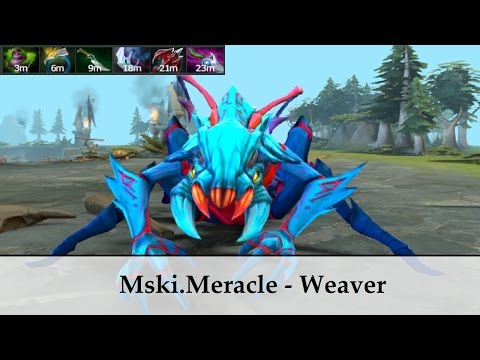 Mski.Meracle - Weaver | Dota 2 gameplay