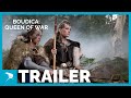 Boudica: Queen of War | Trailer