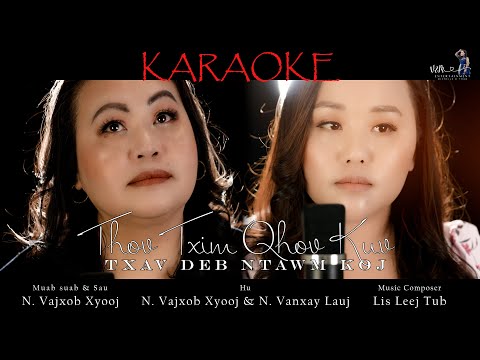 KARAOKE Thov Txim Qhov Kuv Txav Deb Ntawm Koj (N. Vajxob Xyooj & N. Vanxay Lauj