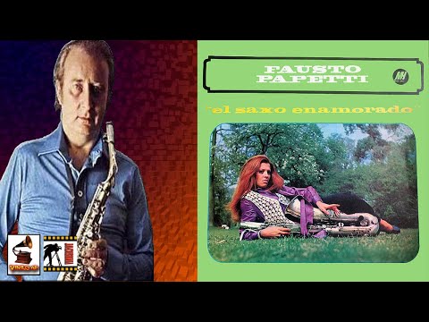 #Fausto Papetti  #El Saxo Enamorado   1974