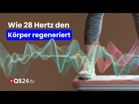 28 Hertz that change everything – What happens inside us when the body vibrates | QS24