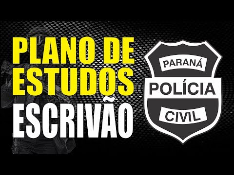 PLANO DE ESTUDOS - ESCRIVÃO PC/PR
