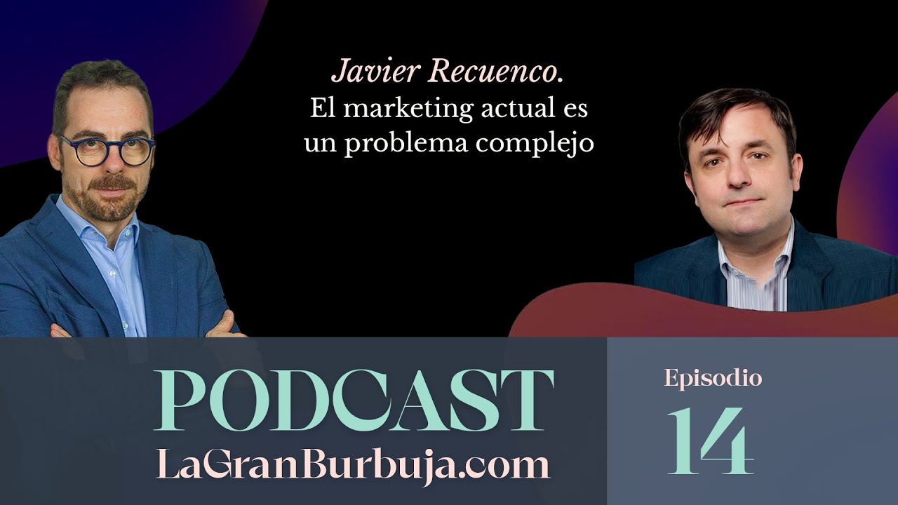 Episodio 14 - La Gran Burbuja del siglo XXI - Javier Recuenco