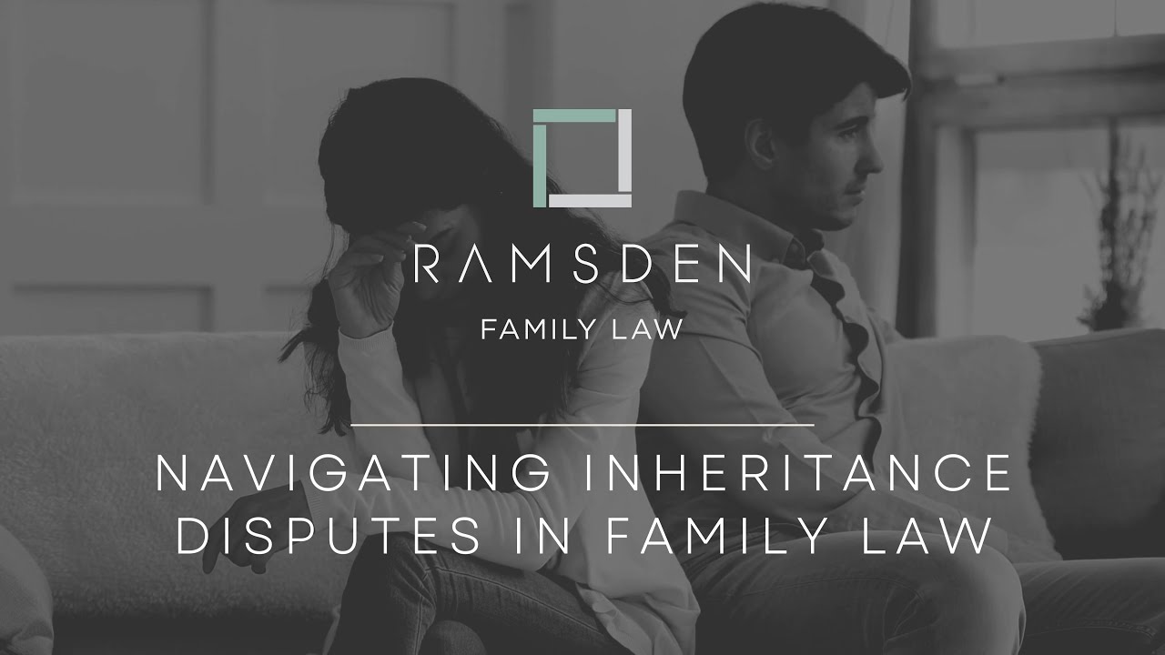 Inheritance 101: Family Law Edition - Ramsden Family Law