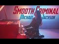 Michael Jackson Smooth Criminal Piano Cover