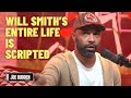 Will Smith S Entire Life Is Scripted The Joe Budden Podcast