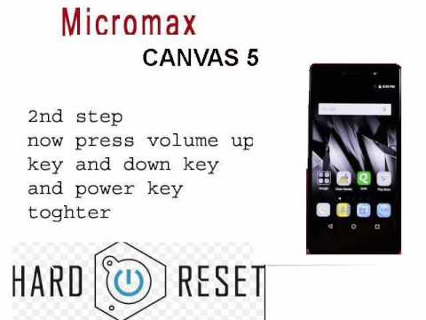 Micromax Canvas 5 Hard Reset(wipe data/factory reset).