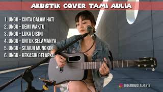 Download lagu KUMPULAN LAGU UNGU TER ENAK COVER AKUSTIK TAMI AULIA TANPA IKLAN mp3 Download lagu KUMPULAN LAGU UNGU TER ENAK COVER AKUSTIK TAMI AULIA TANPA IKLAN mp3