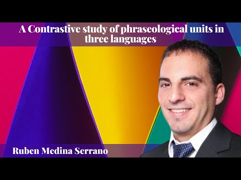 Ruben Medina Serrano - A Contrastive study of phraseological units in three languages