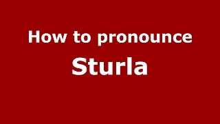 How to pronounce Sturla