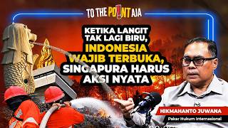 Download lagu Ketika Langit Tak Lagi Biru, Indonesia Wajib Terbuka, Singapura Harus Aksi Nyata | To The Point Aja! mp3