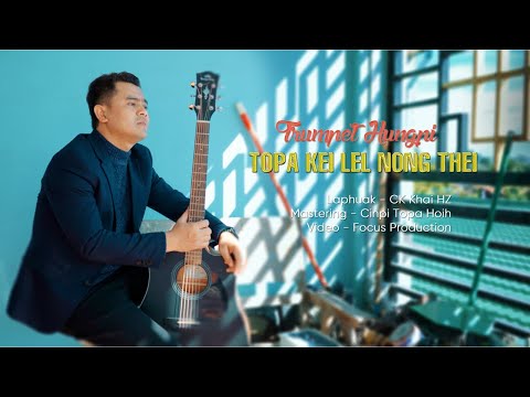 Topa Kei Lel Nong Thei - Trumpet Hungpy ( Phuak: CK Khai HZ )