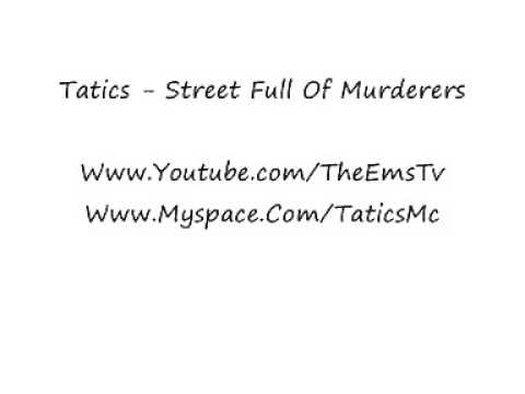 Tatics - Street Full Of Murderers