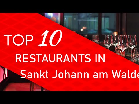 Top 10 best Restaurants in Sankt Johann am Walde, Austria
