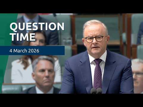 House Question Time - 4 March 2026