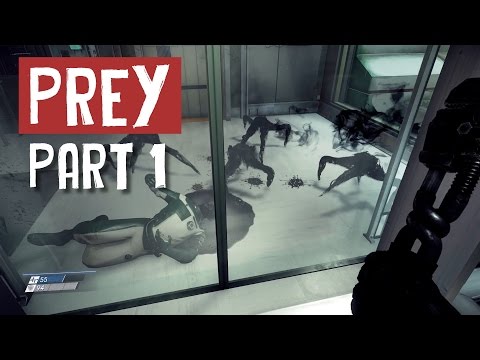 Prey Demo: Opening Hour Gameplay [Part 1]