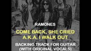 Ramones - Come Back, She Cried (Backing Track For Guitar With Original Vocals)
